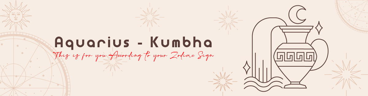 Aquarius - Kumbha Aquarius - Kumbha